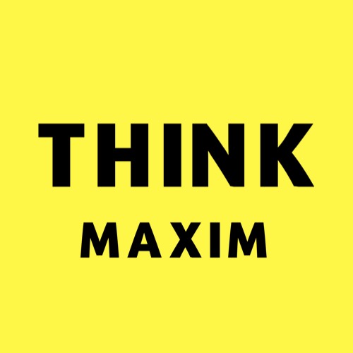 ThinkMaxim